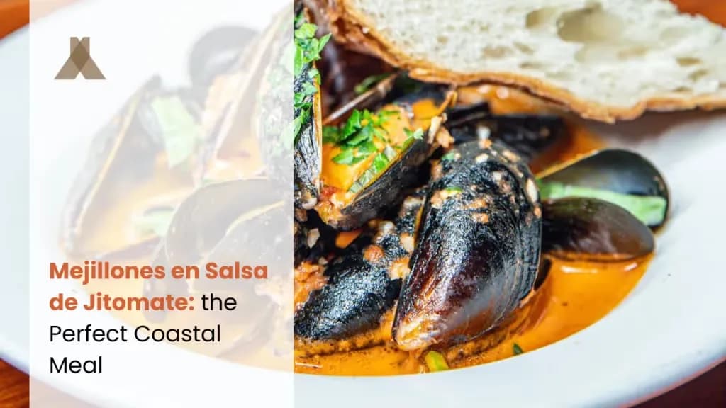 Mejillones en Salsa de Jitomate, the Perfect Coastal Meal