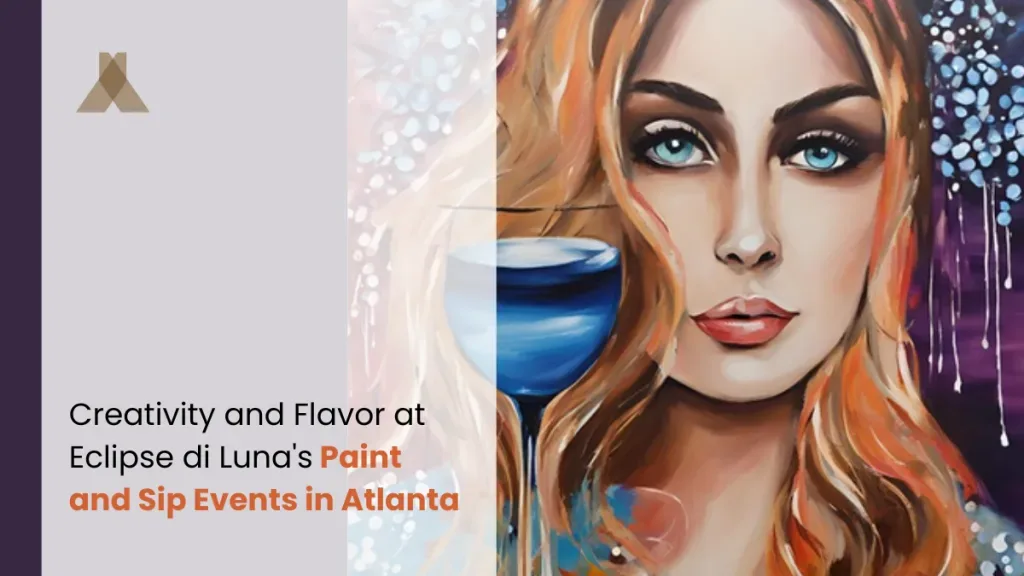 Paint and Sip Atlanta: Creativity & Food