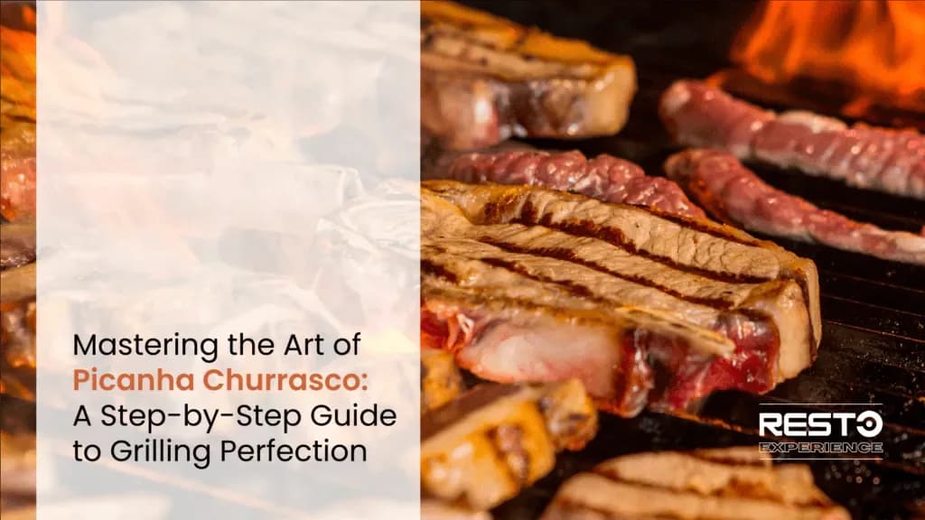 Picanha Churrasco: A Step-by-Step Guide