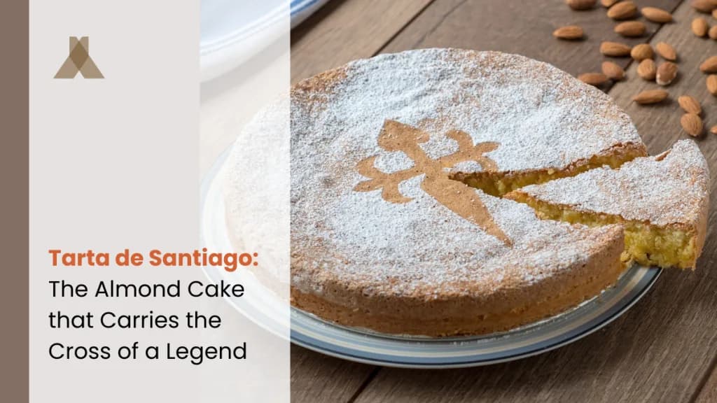 Tarta de Santiago: The Almond Cake that Carries the Cross of a Legend