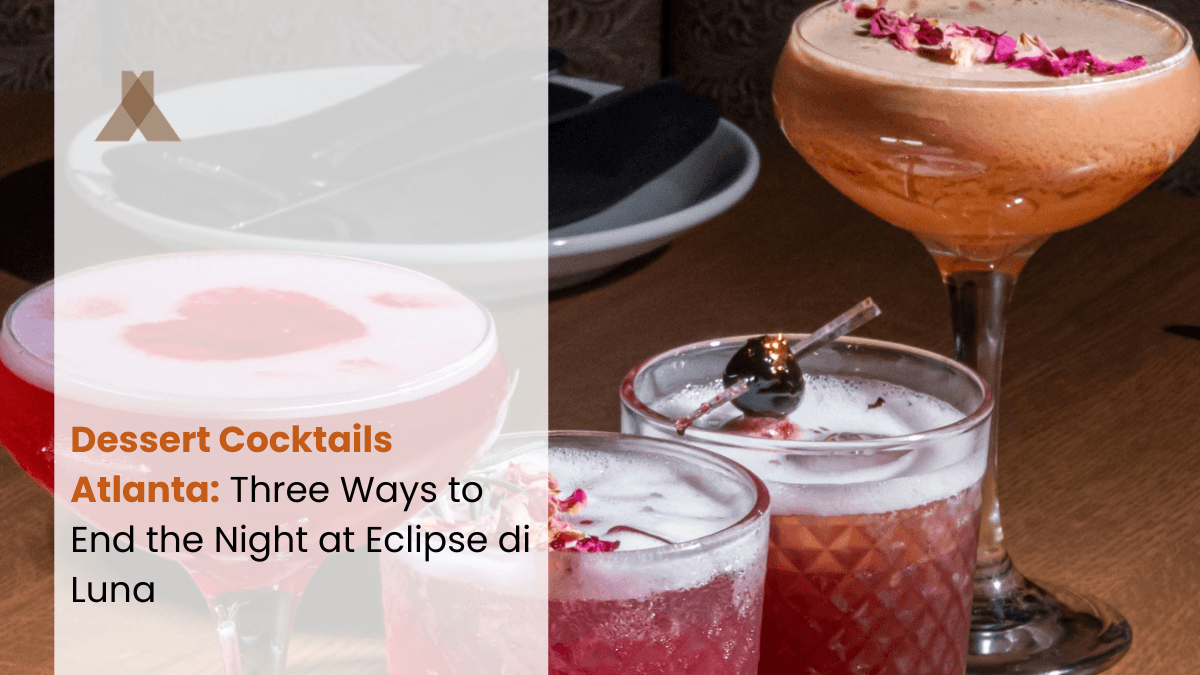 dessert cocktails atlanta